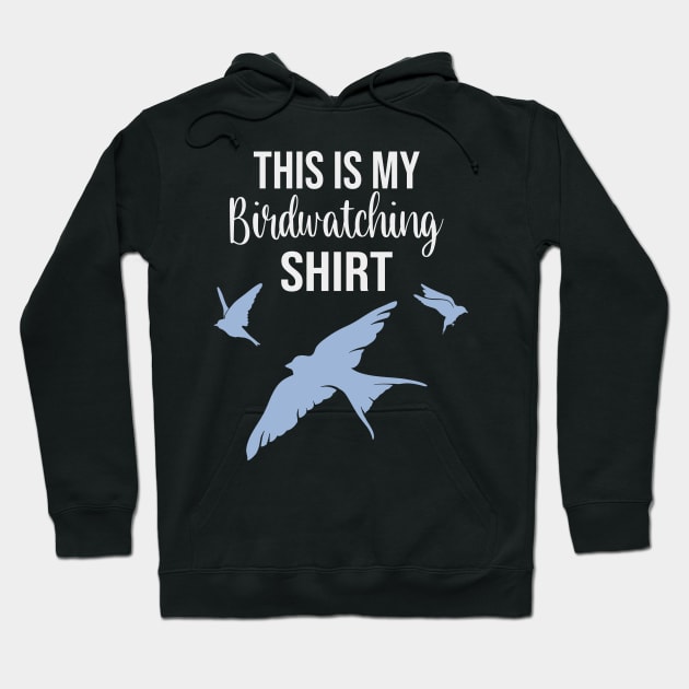 This Is My Bird Watching Ornithologist Shirt Hoodie by Foxxy Merch